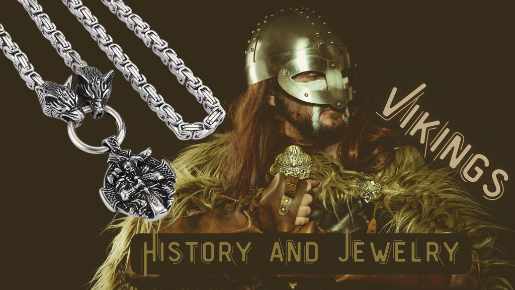 Vikings, History and Jewelry